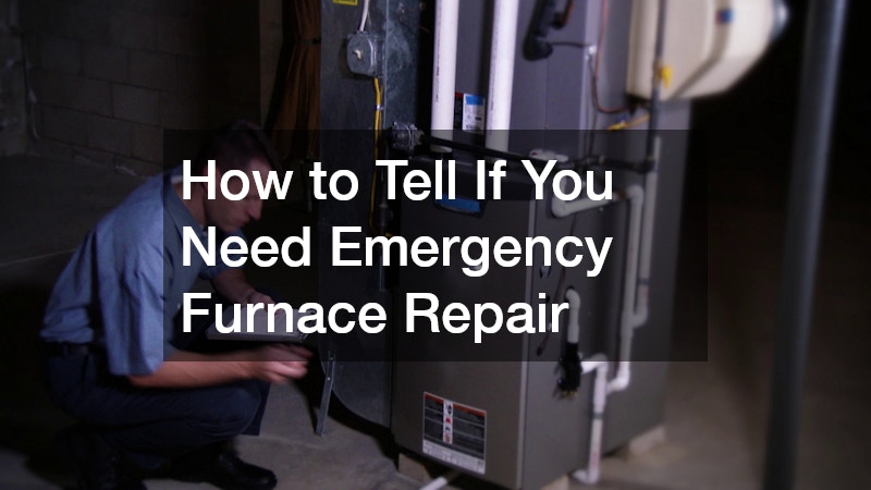 How to Tell If You Need Emergency Furnace Repair
